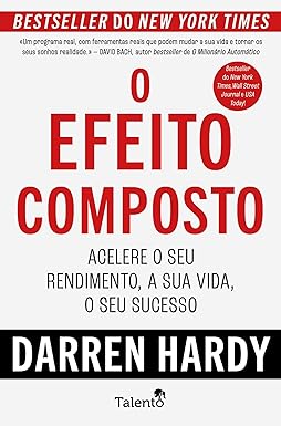 O-Efeito-Composto-Acelere-o-seu-rendimento-a-sua-vida-o-seu-sucesso